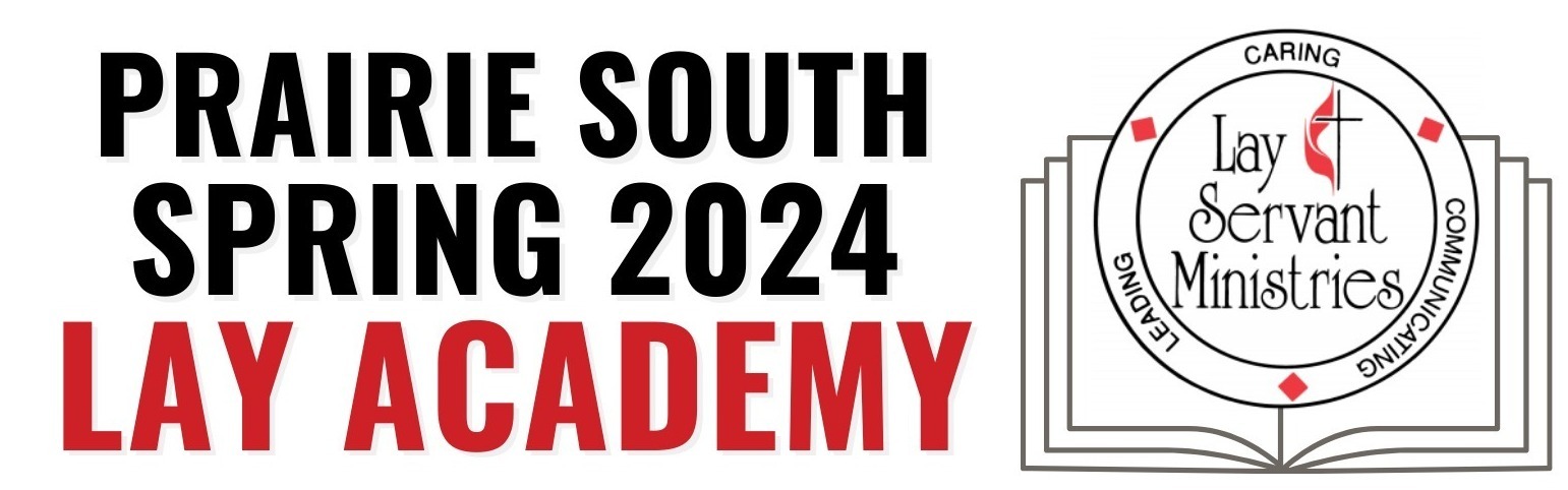 Prairie South Spring 2024 Lay Academy Northern Illinois Annual Conference   2024 PS Spring Lay Academy Banners Crop 1541x482 E2b15.webp